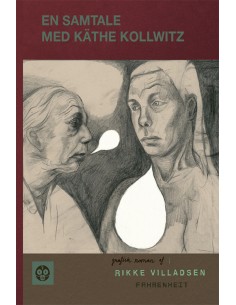 En samtale med Käthe Kollwitz