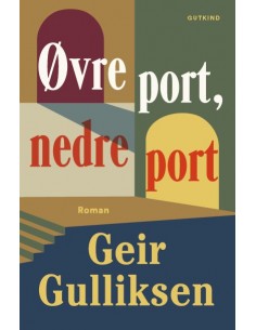 Øvre port, nedre port