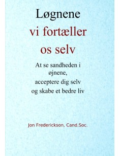 Løgnene vi fortæller os selv