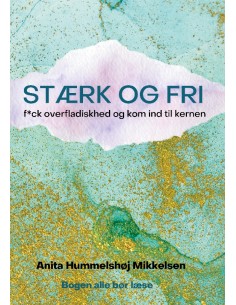 STÆRK OG FRI