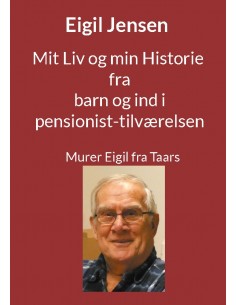 Mit Liv og min Historie fra...