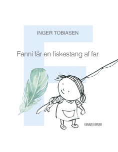 Fanni får en fiskestang af far