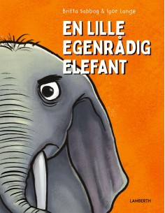 En lille egenrådig elefant