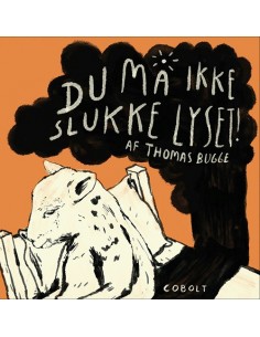 Du må ikke slukke lyset