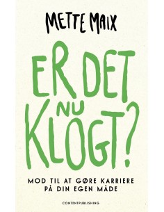 Er det nu klogt?