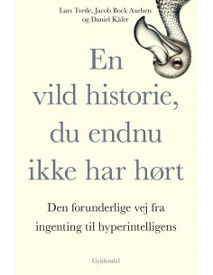 En vild historie, du endnu...