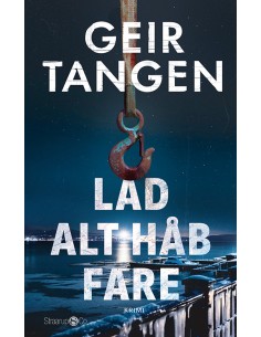 Lad alt håb fare