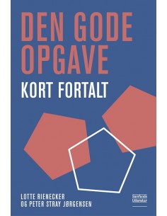 Den gode opgave - kort fortalt