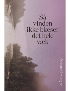 Så vinden ikke blæser det...