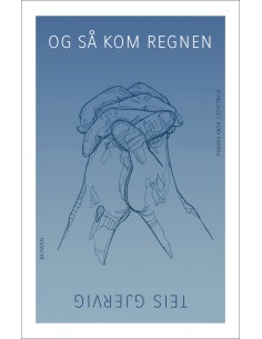 Og så kom regnen