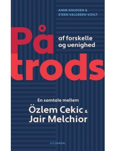 På trods af forskelle og...