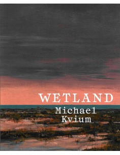 WETLAND - Michael Kvium