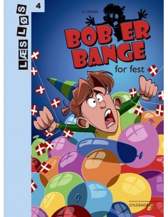 Bob er bange for fest