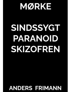 MØRKE SINDSSYGT PARANOID...