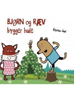 Bjørn og Ræv bygger hule