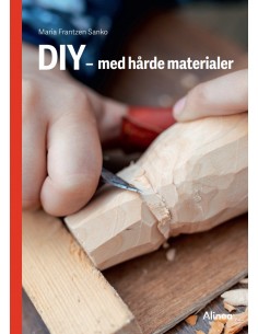 DIY – med hårde materialer,...