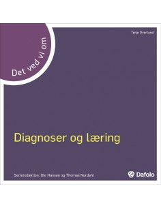 Det ved vi om - Diagnoser...