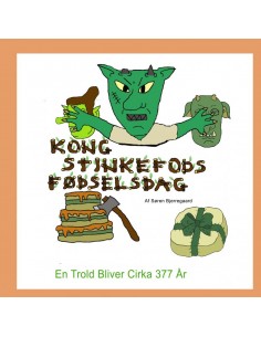 Kong Stinkefods Fødselsdag