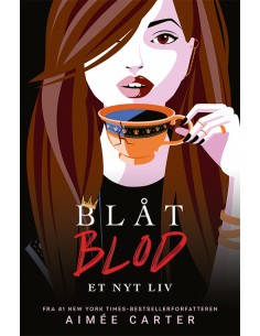Blåt blod 1: Et nyt liv