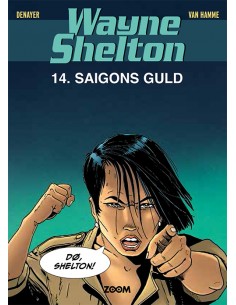 Wayne Shelton 14: Saigons guld