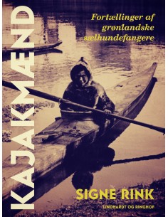 Kajakmænd. Fortællinger af...