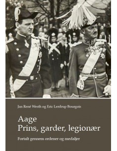 Aage. Prins, garder, legionær