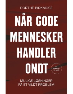 Når gode mennesker handler...