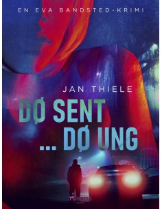 Dø sent ... dø ung