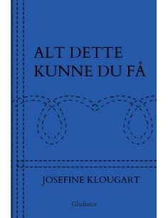 Alt dette kunne du få -...