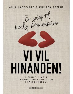Vi vil hinanden!