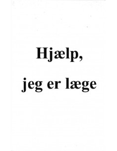 Hjælp, jeg er læge