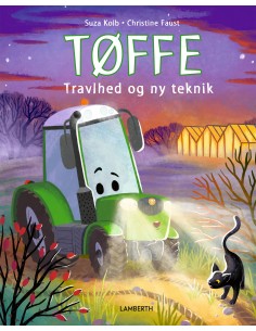 Tøffe - Travlhed og ny teknik