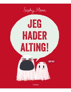 Jeg hader alting!
