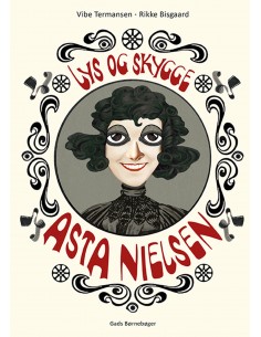 Asta Nielsen - lys og skygge