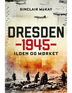 Dresden 1945 - Ilden og mørket