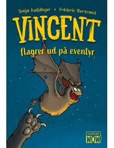 Vincent flagrer ud på eventyr