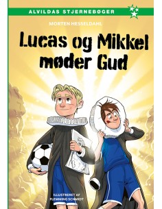 Lucas og Mikkel møder Gud