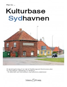 Plan for Kulturbase Sydhavnen