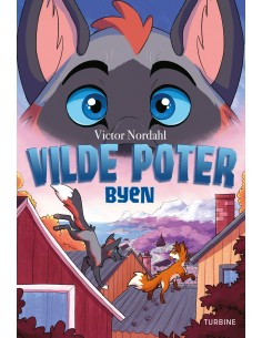 Vilde poter – Byen