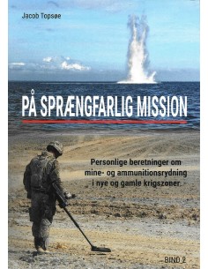 På sprængfarlig mission -...