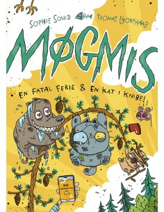 Møgmis 6: En fatal ferie &...