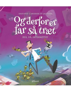 Og derfor er far så træt -...