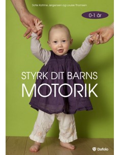 Styrk dit barns motorik -...