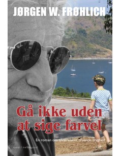 Gå ikke uden at sige farvel