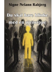 Du skal bare blinke med en...