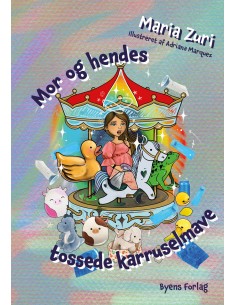 Mor og hendes tossede...