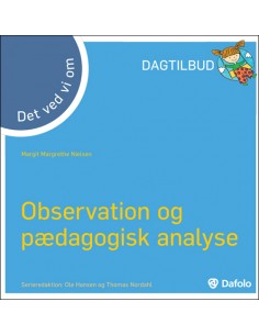 Det ved vi om observation...