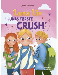 Luna Liv Lunas første crush