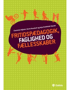 Fritidspædagogik, faglighed...