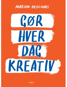 Gør hver dag kreativ